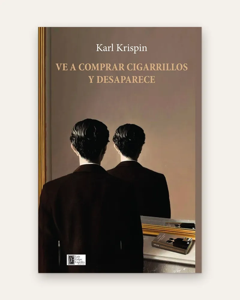 Portada de Ve a comprar cigarrillos y desaparece, de Karl Krispin